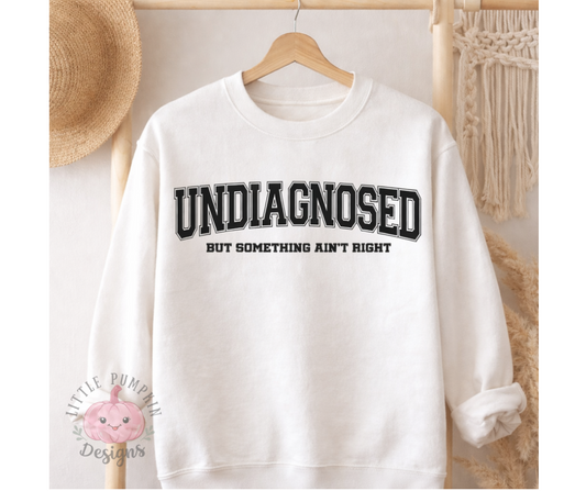 Undiagnosed
